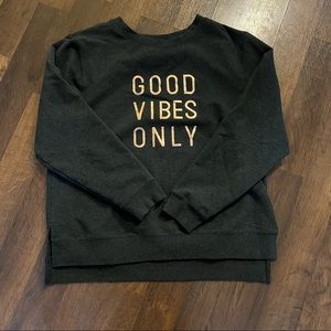XXL woman’s Good Vibes Only Sweatshirt